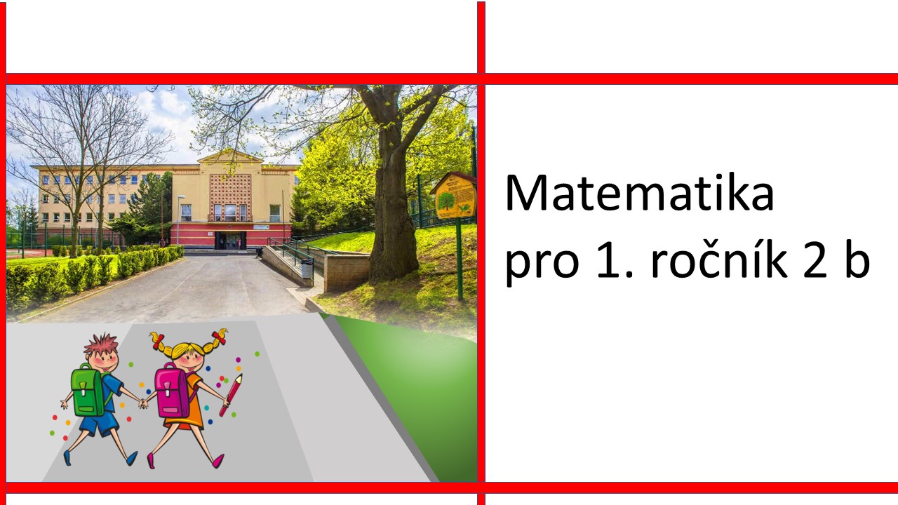 Matematika Pro 1. Ročník 2 B - Matematika | UčiteléUčitelům.cz